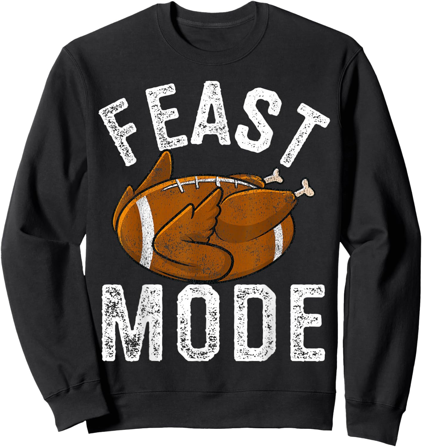 Feast Mode Football Turkey Funny Thanksgiving Men Women Kids Sweatshirt - Sweatshirt | Black