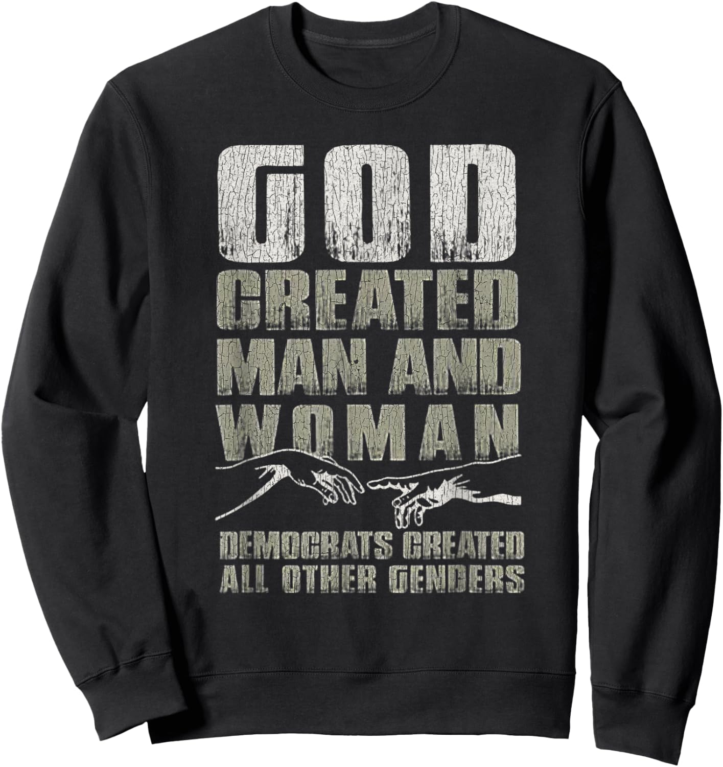 Vintage God Created Man & Woman Democrats Created All Other Sweatshirt - Sweatshirt | Black