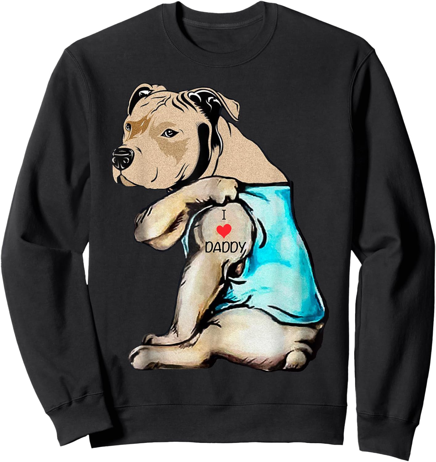 Pitbull Dog I Love Daddy Tattoo Funny Daddy Pitbull Family Sweatshirt - Sweatshirt | Black