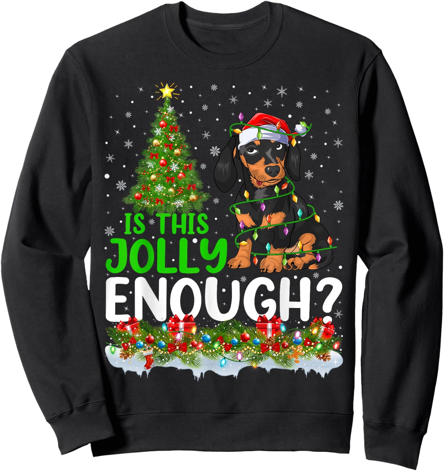 Is This Jolly Enough Dachshund Dog Christmas Tree Men Women Kids Sweatshirt - Sweatshirt | Black