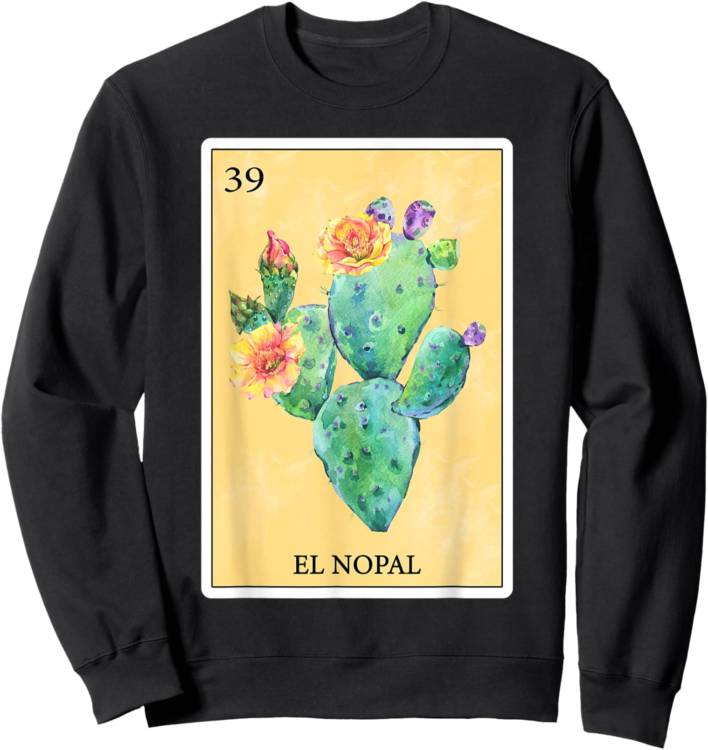El Nopal Funny Cactus Spanish-Mexican Bingo Gifts Card Sweatshirt - Sweatshirt | Black