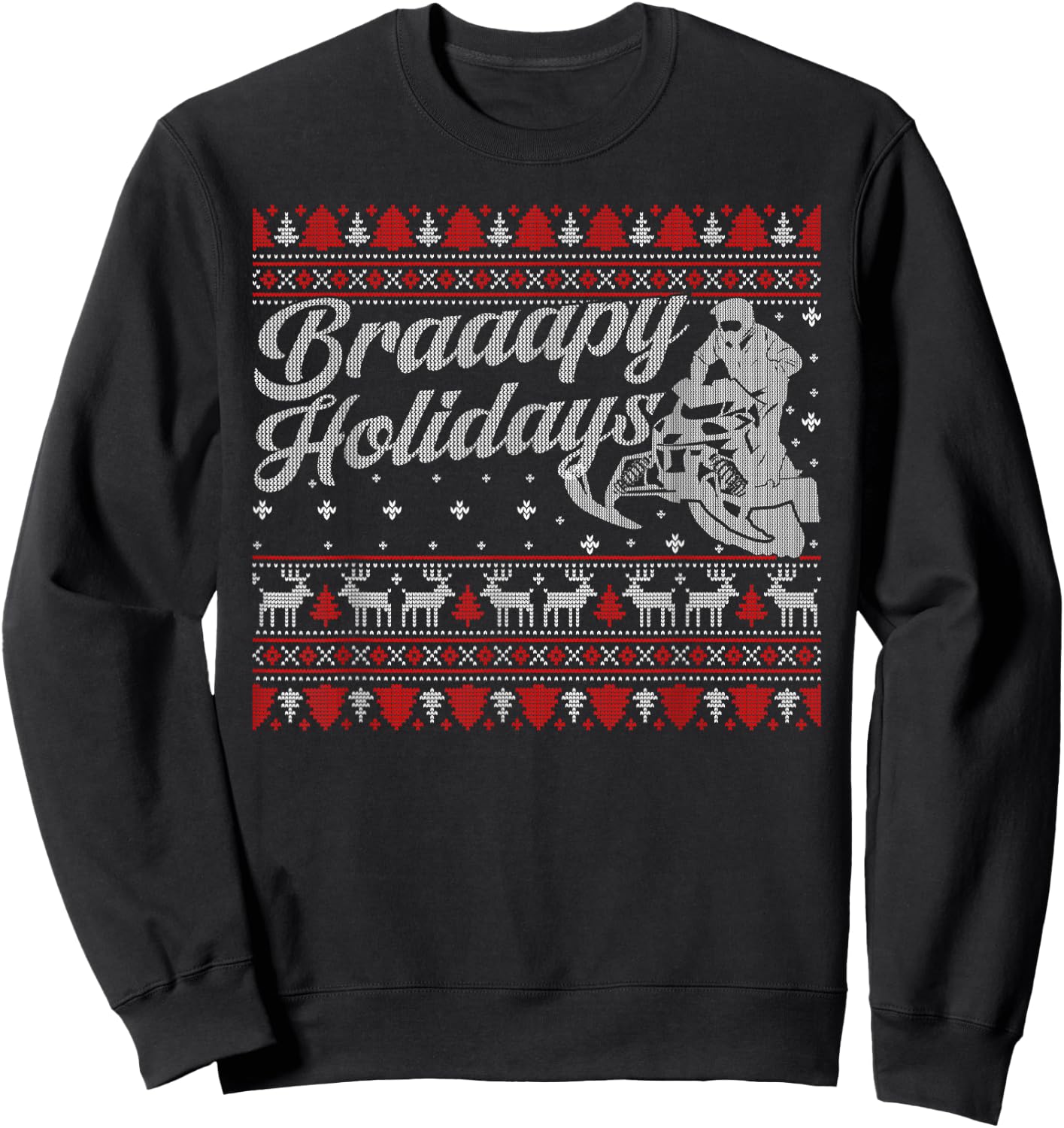 Braapy Holidays Funny Sled Snowmobile Braap Ugly Christmas Sweatshirt - Sweatshirt | Black