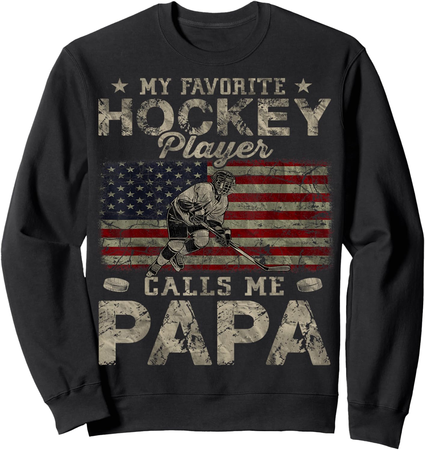 My Favorite Hockey Player Calls Me Papa Father's Day Sweatshirt - Sweatshirt | Black