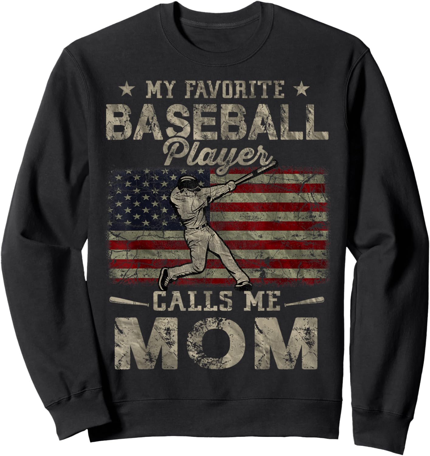 My Favorite Baseball Player Calls Me Mom Mother's Day Sweatshirt - Sweatshirt | Black