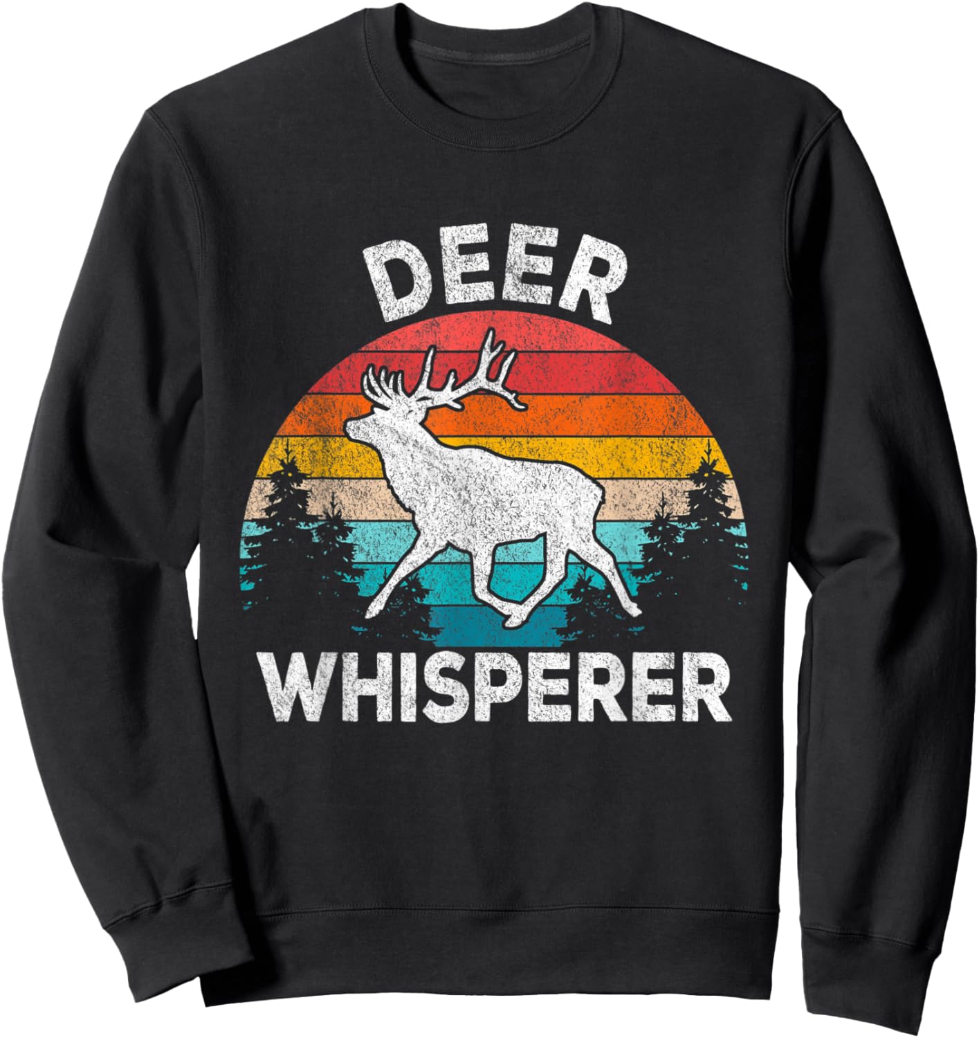 Deer Whisperer Deer Lover Funny Deer Quote Retro Sweatshirt - Sweatshirt | Black