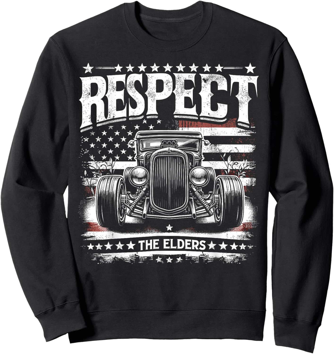 Hot Rod Grandpa, Respect The Elders, Patriotic Rat Rod Car Sweatshirt - Sweatshirt | Black