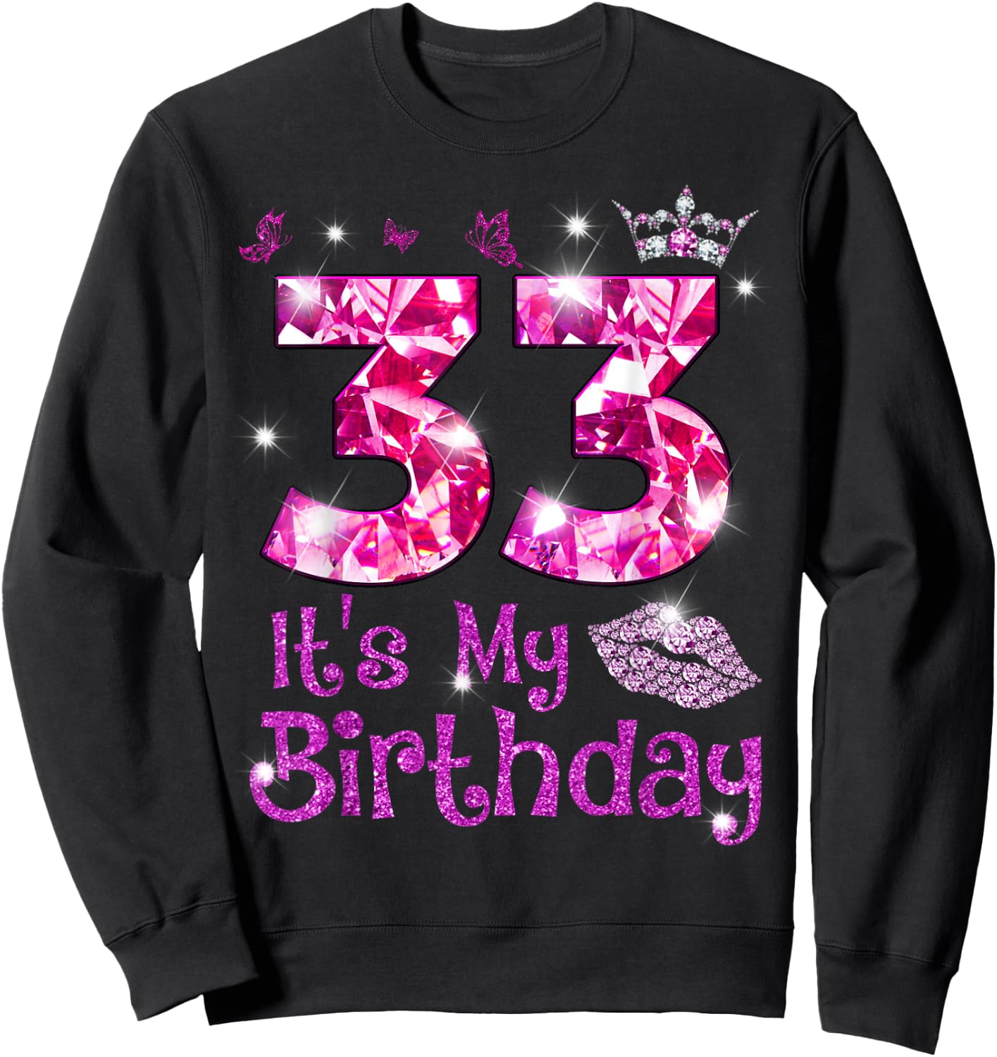 Vintage Happy 33 It's My Birthday Crown Lips 33rd Birthday Sweatshirt - Sweatshirt | Black