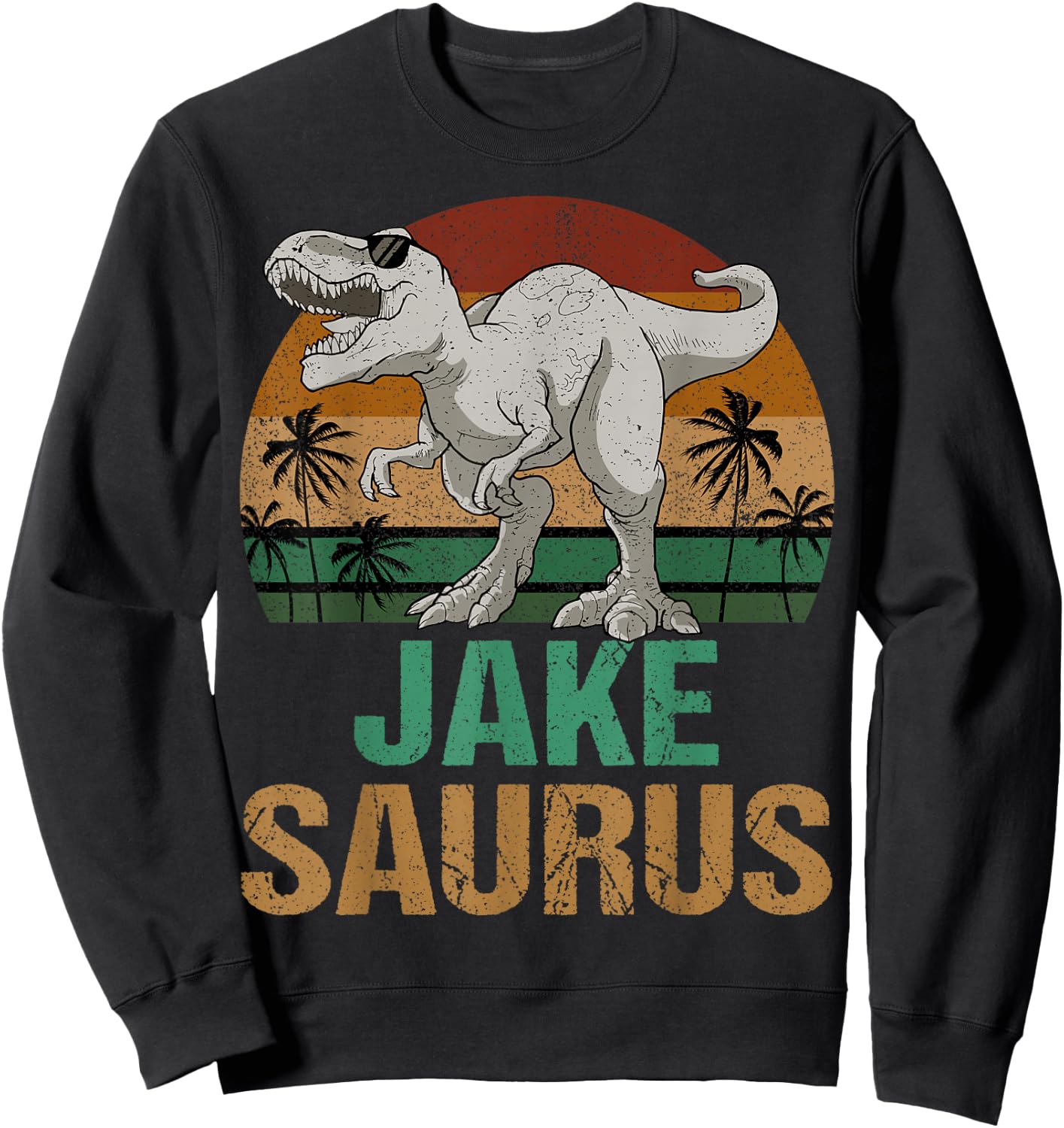 Jake Saurus Dinosaur T Rex First Name Personalized Sweatshirt - Sweatshirt | Black