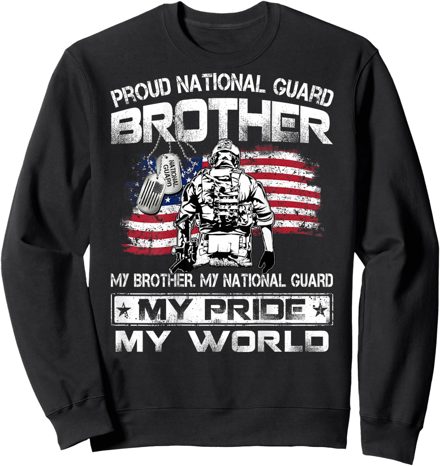 Proud US National Guard Brother My Brother My National Guard Sweatshirt - Sweatshirt | Black