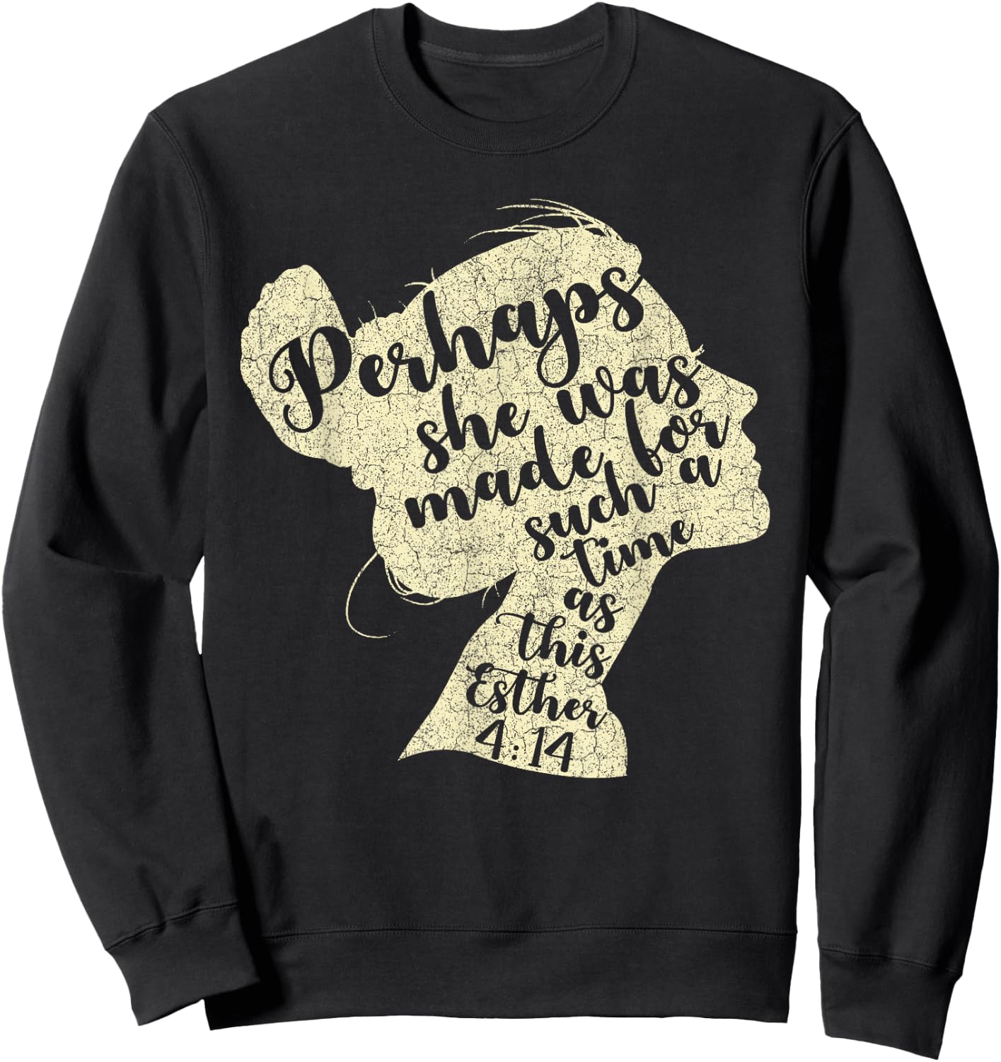 Perhaps She Was Made For Such A Time As This Esther Sweatshirt - Sweatshirt | Black