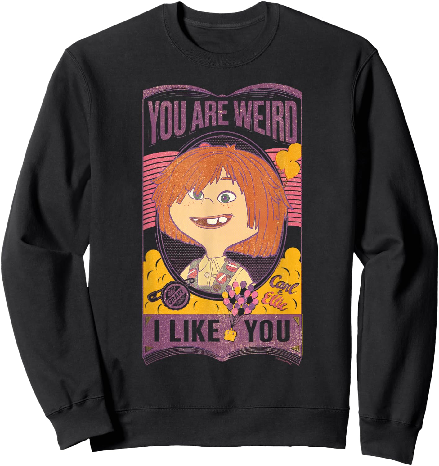 Disney and Pixar's Up Ellie You are Weird I Like You Sweatshirt - Sweatshirt | Black