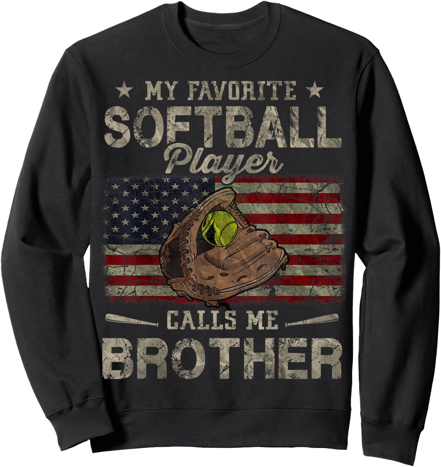 My Favorite Softball Player Calls Me Brother USA Flag Sweatshirt - Sweatshirt | Black