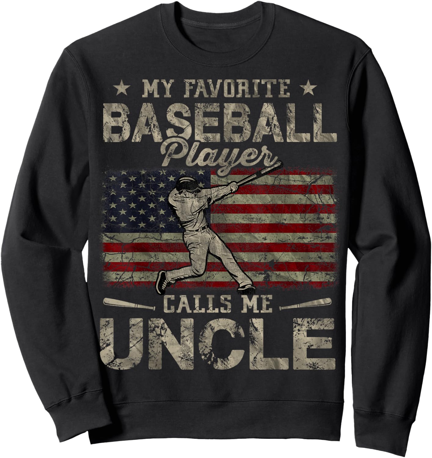My Favorite Baseball Player Calls Me Uncle Father's Day Sweatshirt - Sweatshirt | Black