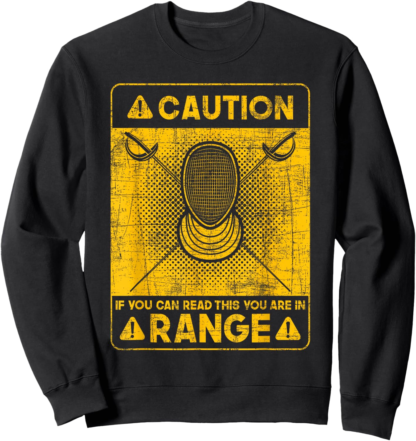 If You Can Read This You are in Range - Fencing Swordsman Sweatshirt - Sweatshirt | Black