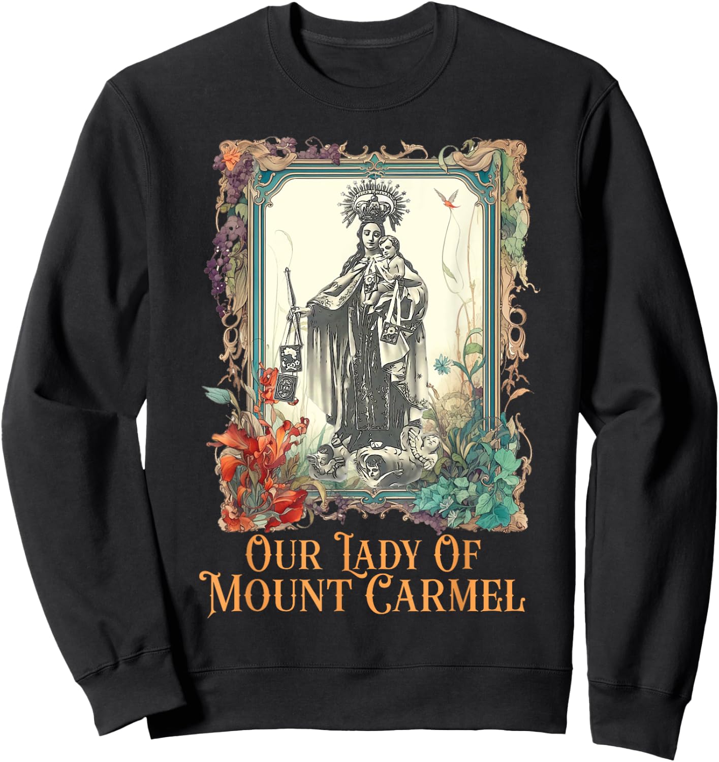 Our Lady of Mount Carmel Marian Catholic Sweatshirt - Sweatshirt | Black
