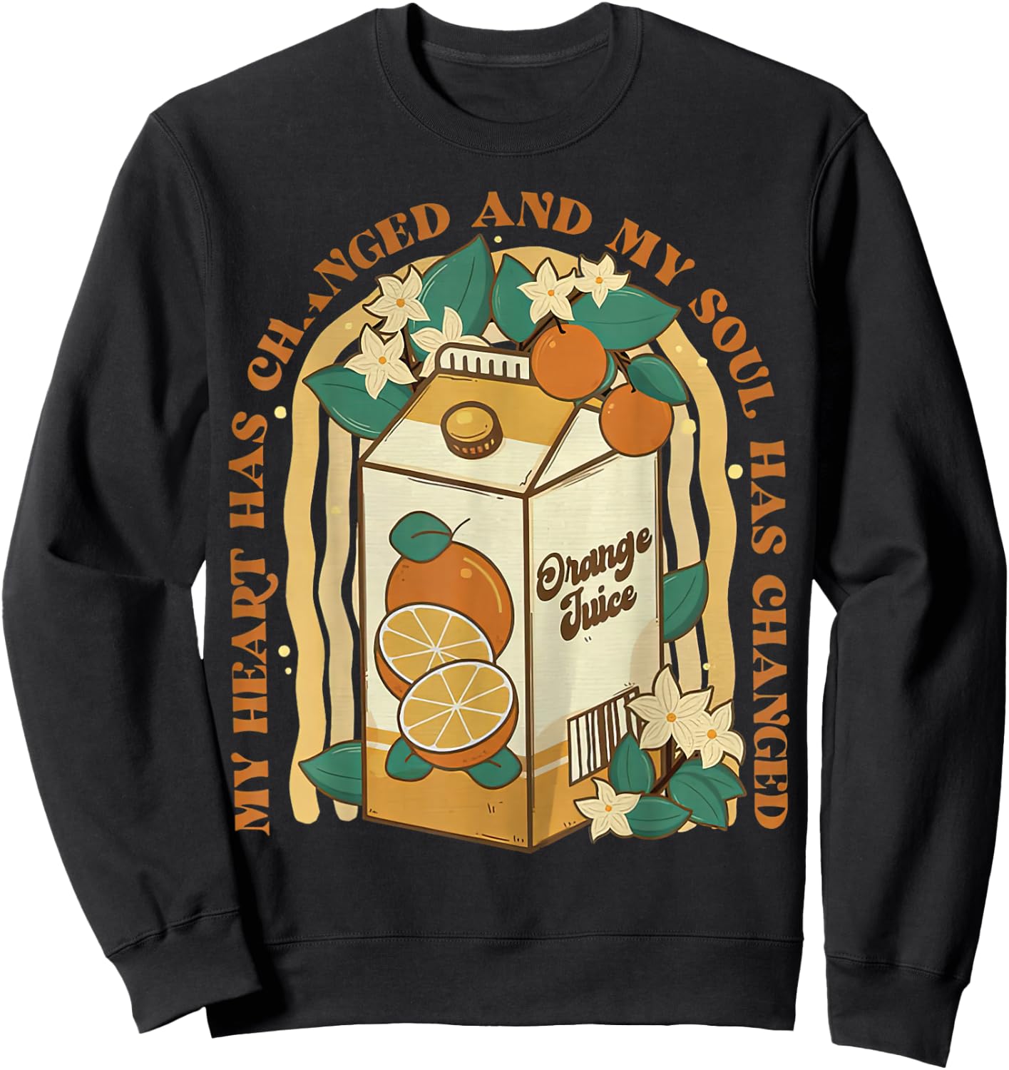 My Heart Has Changed and My Soul Has Changed Orange Sweatshirt - Sweatshirt | Black