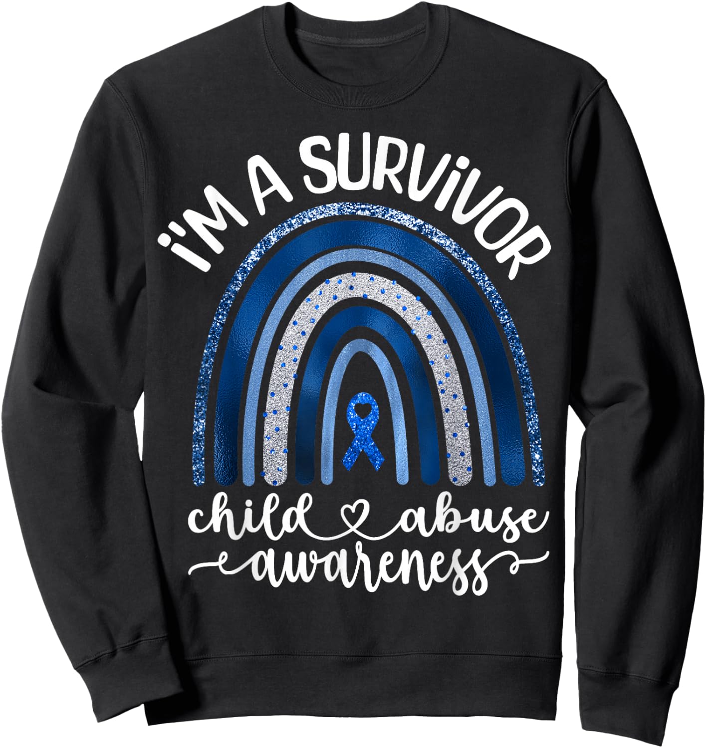 Child Abuse Survivor Child Abuse Prevention Month Rainbow Sweatshirt - Sweatshirt | Black