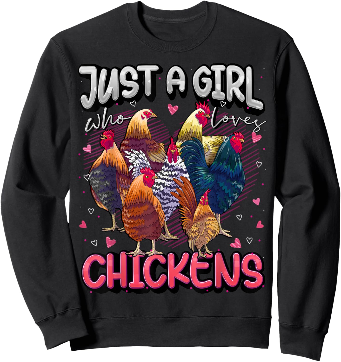 Just A Girl Who Loves Chickens Cute Chicken Lover Farmers Sweatshirt - Sweatshirt | Black