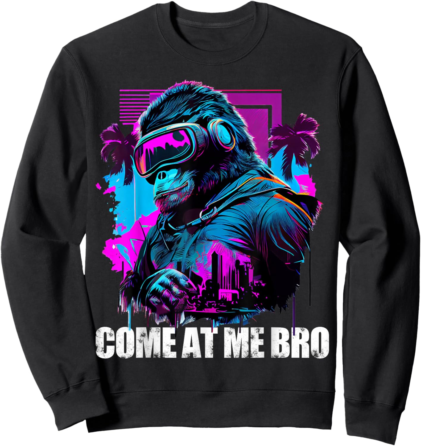 Come At Me Bro Funny Gorilla Monkey VR Gamer Virtual Reality Sweatshirt - Sweatshirt | Black