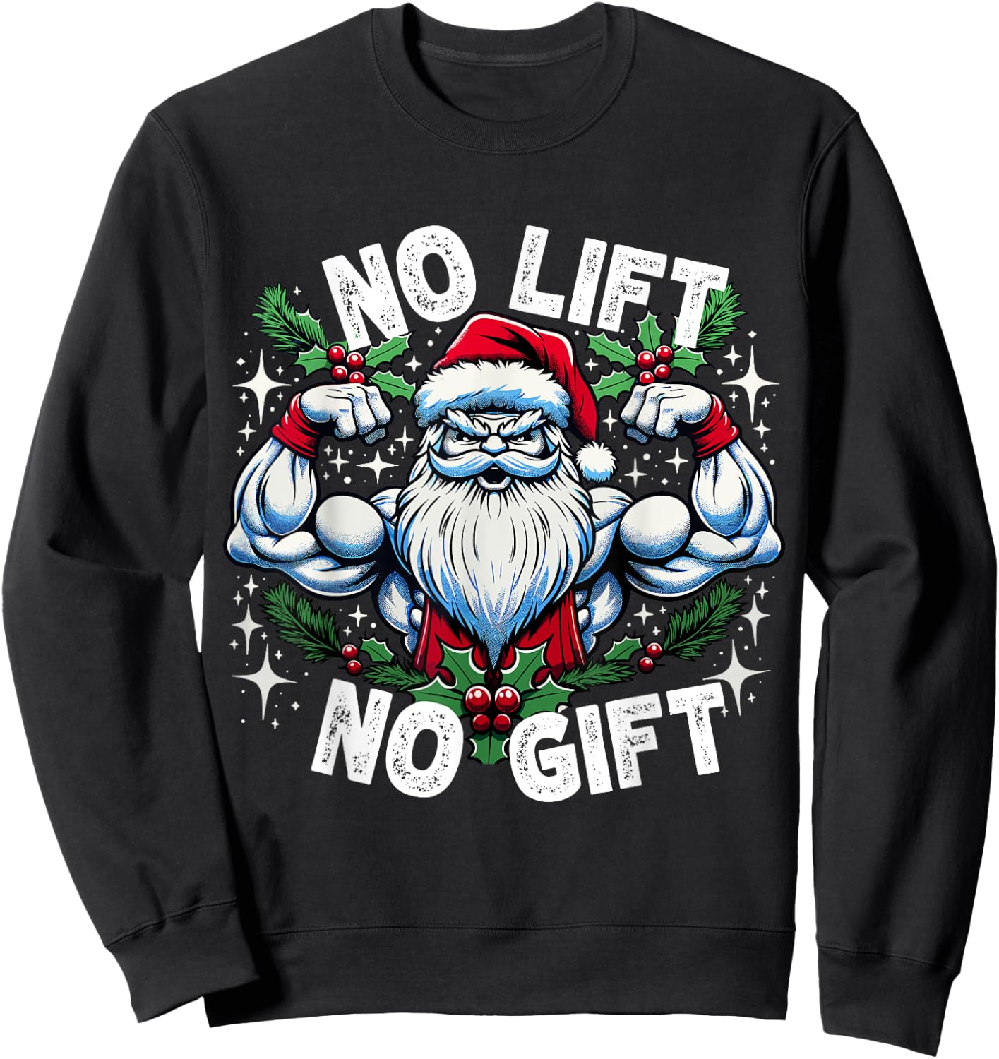 Santa Fitness Bodybuilding Christmas "No Lift No Gift" Sweatshirt - Sweatshirt | Black