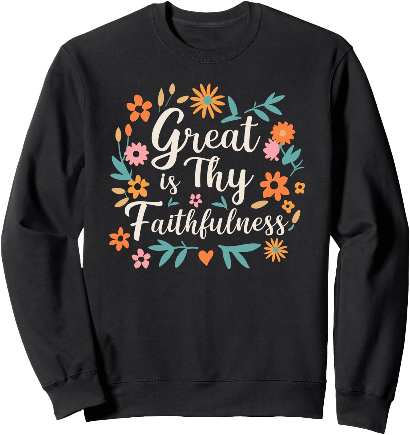 Great Is Thy Faithfulness Cute Floral Bible Verse Sweatshirt - Sweatshirt | Black