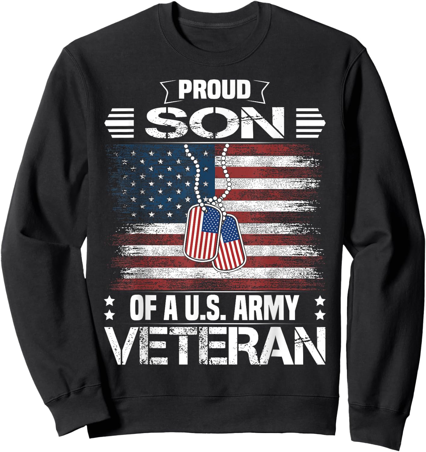 Proud Son of A US Army Veteran Day Family Matching Sweatshirt - Sweatshirt | Black