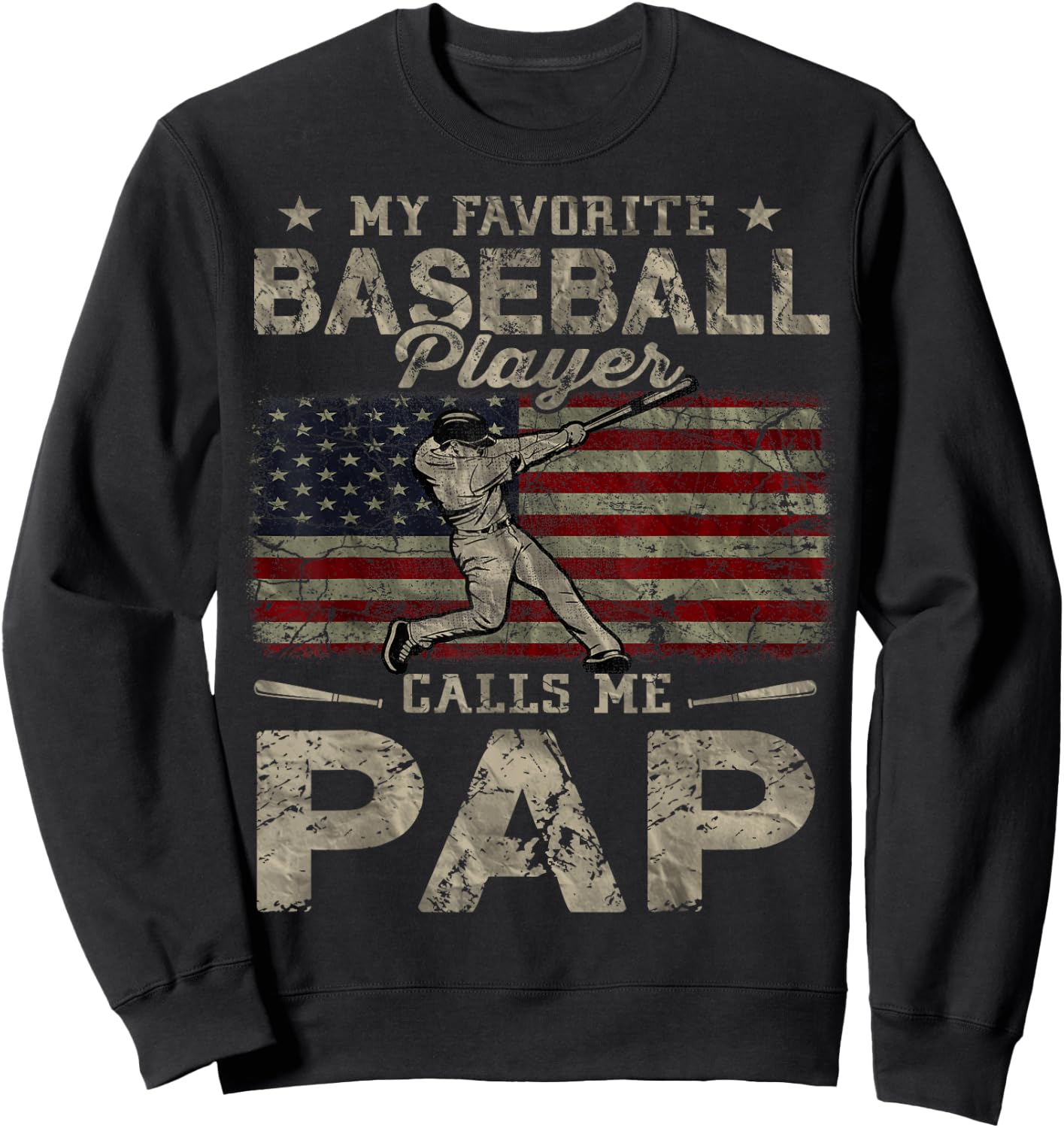 My Favorite Baseball Player Calls Me Pap Father's Day Sweatshirt - Sweatshirt | Black