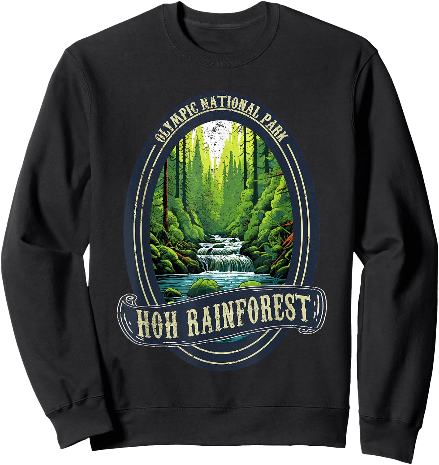 Olympic National Park Washington Hoh Rain Forest Sweatshirt - Sweatshirt | Black