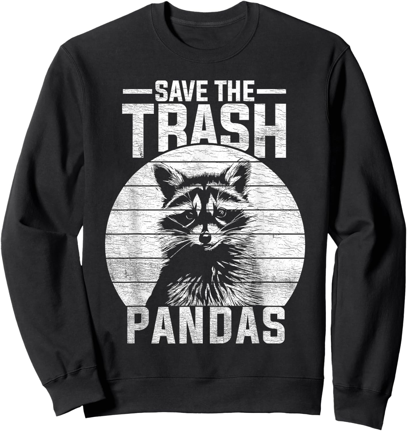 Vintage Retro Save The Trash Pandas Funny Raccoon Sweatshirt - Sweatshirt | Black