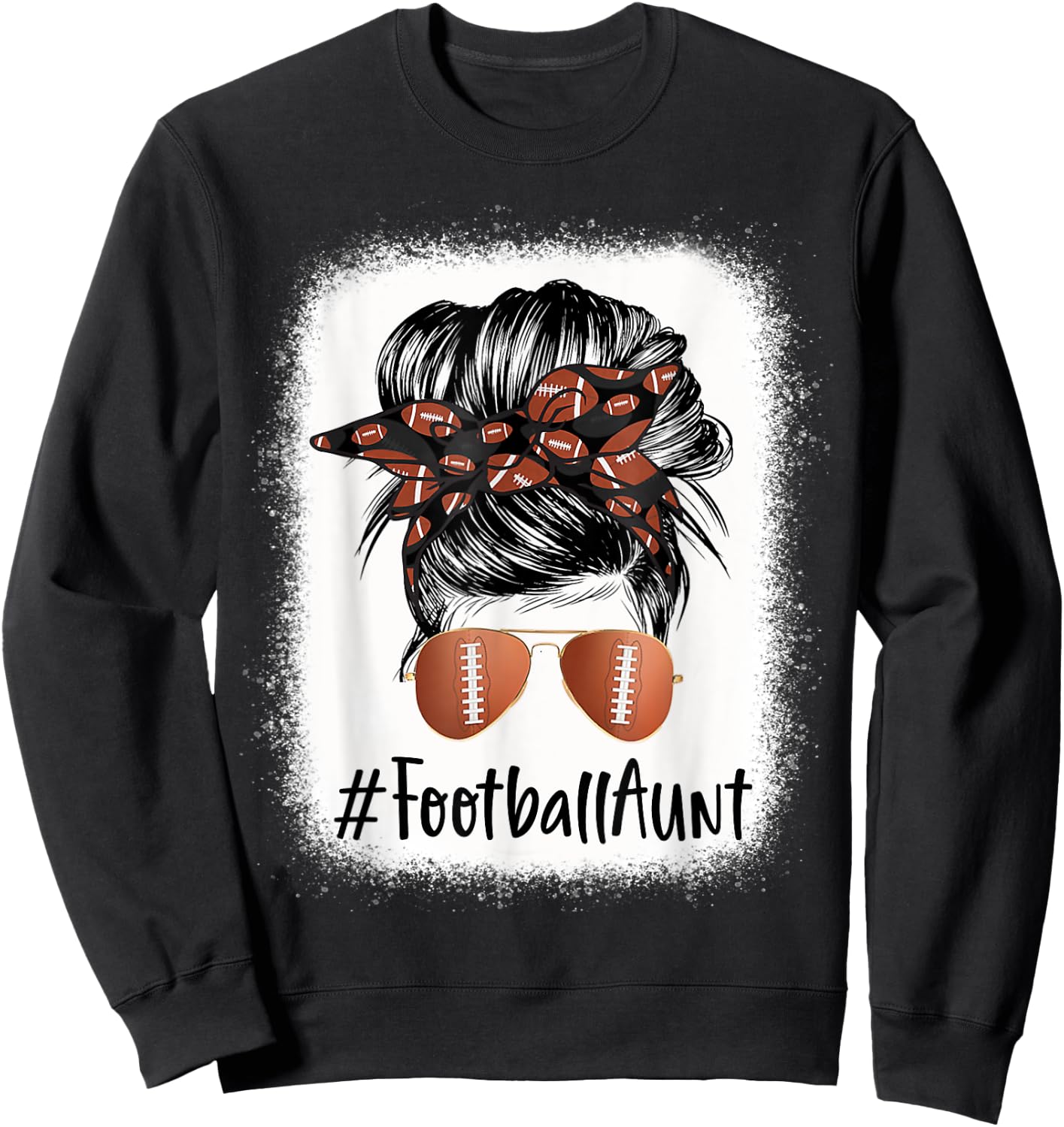 Bleached Football Aunt Life Messy Bun Mother's Day Sweatshirt - Sweatshirt | Black