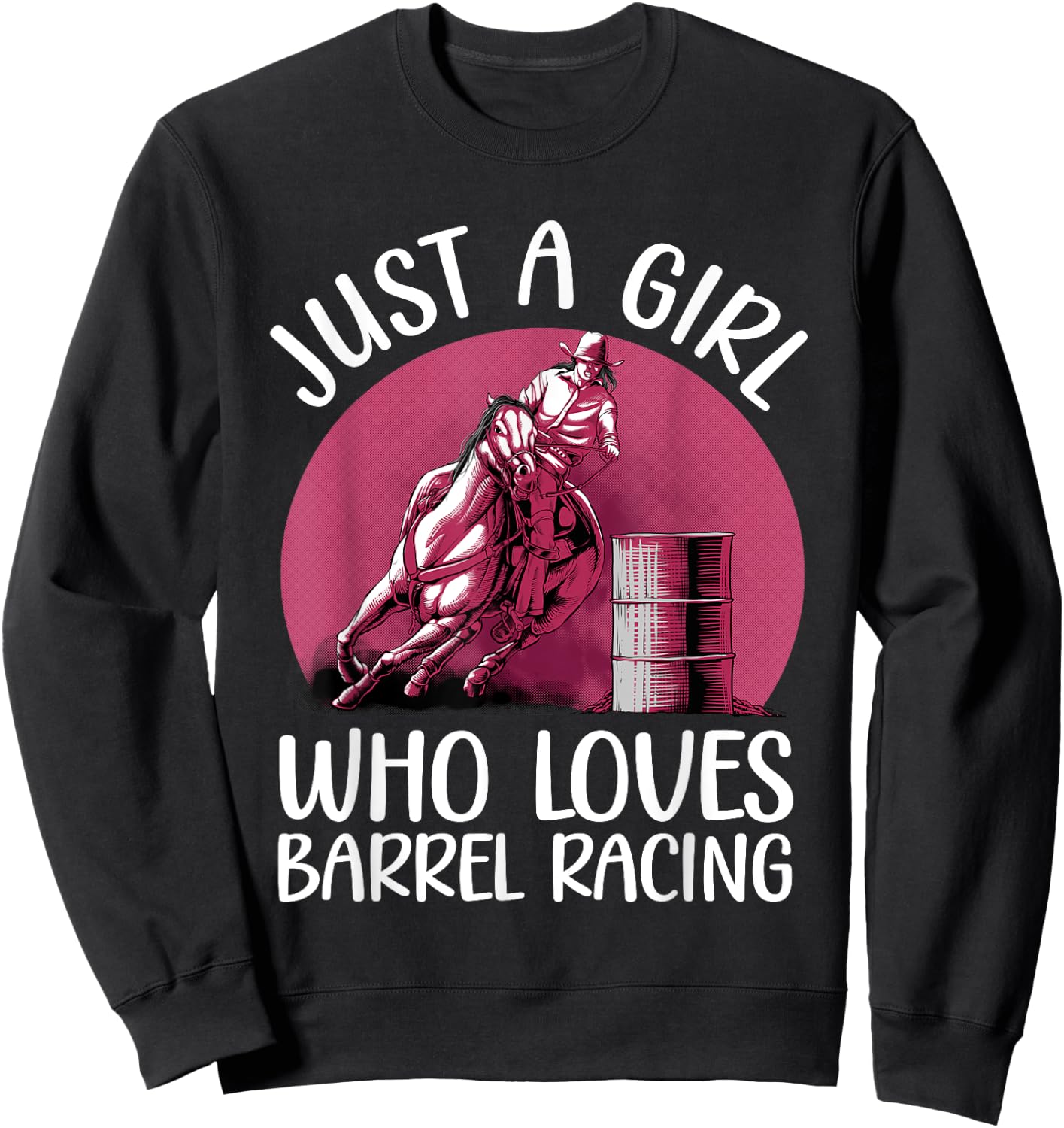 Funny Barrel Racing Art For Girls Women Barrel Racer Cowgirl Sweatshirt - Sweatshirt | Black