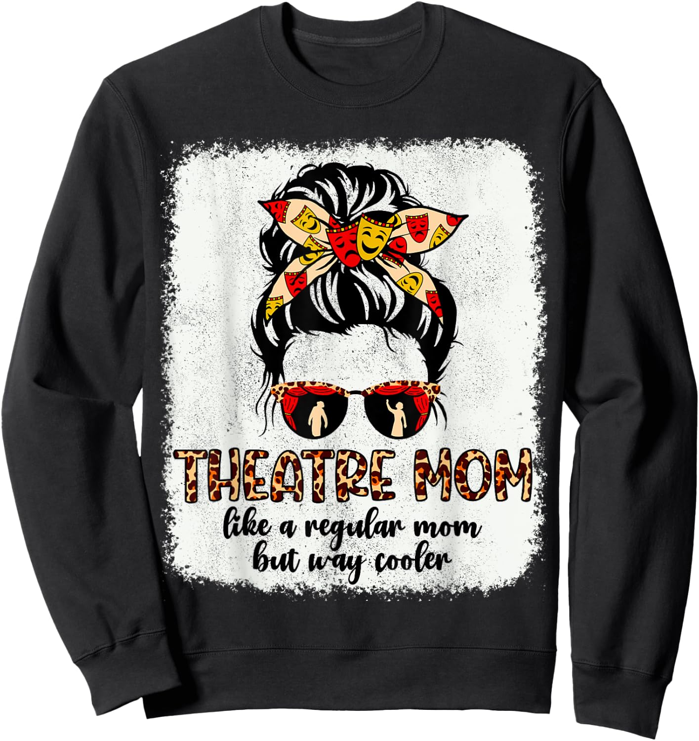 Leopard Theatre Mom Cute Messy Bun Theater Mothers Day Sweatshirt - Sweatshirt | Black