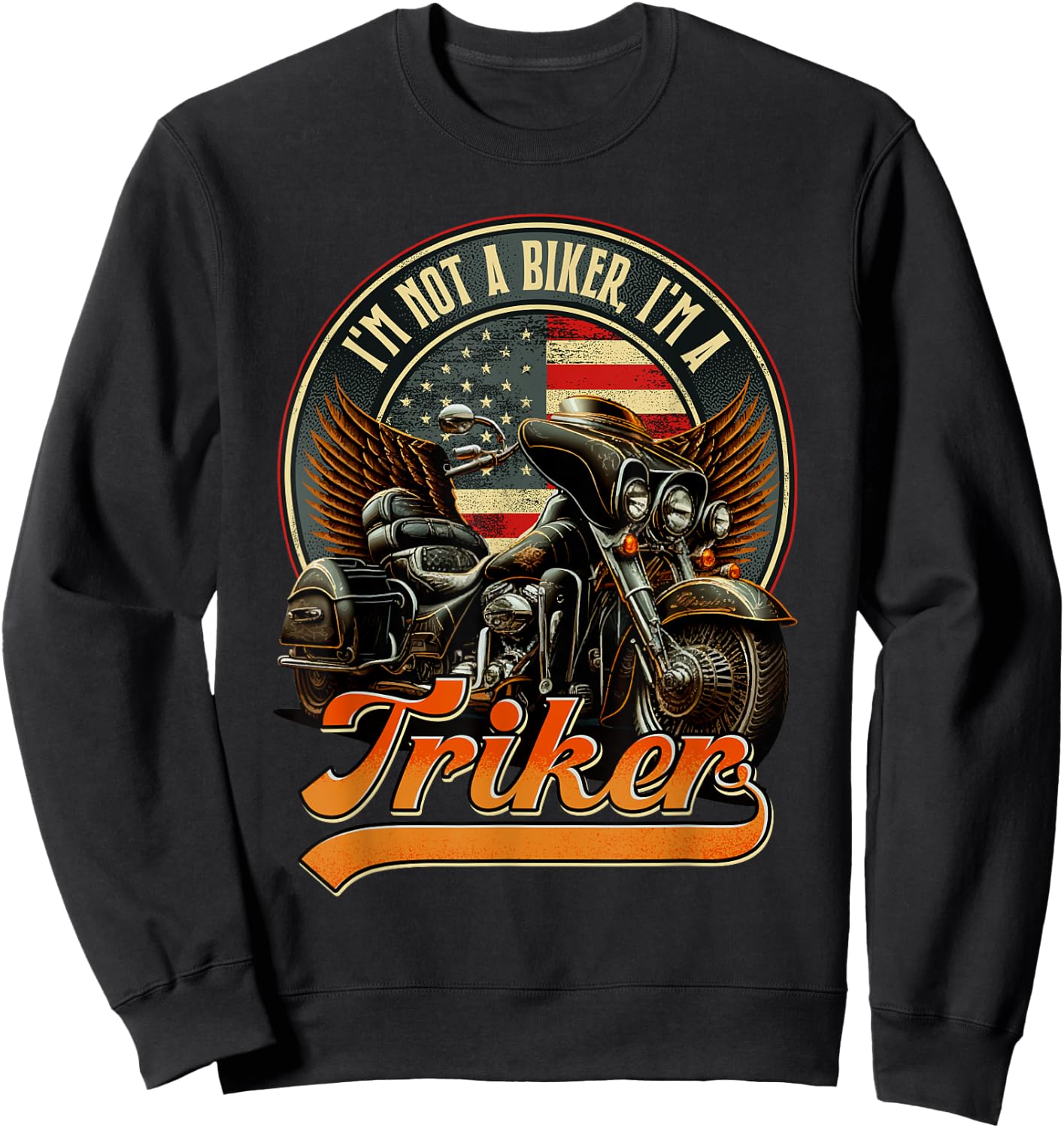 I'm Not A Biker I'm A Triker USA Flag Patriotic Trike Men Sweatshirt - Sweatshirt | Black