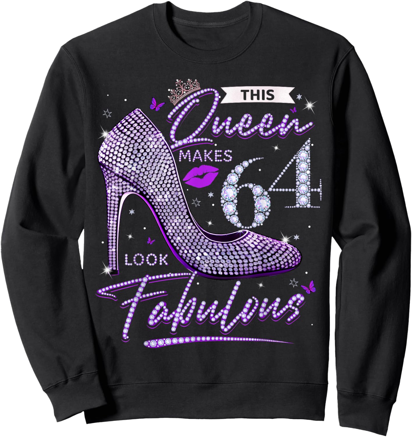 This Queen Makes 64 Looks Fabulous Shirt 64th Birthday Women Sweatshirt - Sweatshirt | Black