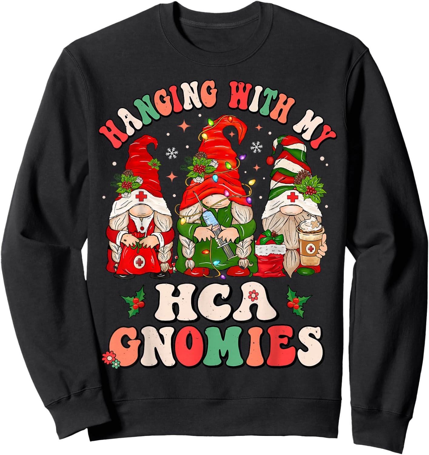 Hanging With My HCA Gnomies Christmas Healthcare Assistant Sweatshirt - Sweatshirt | Black