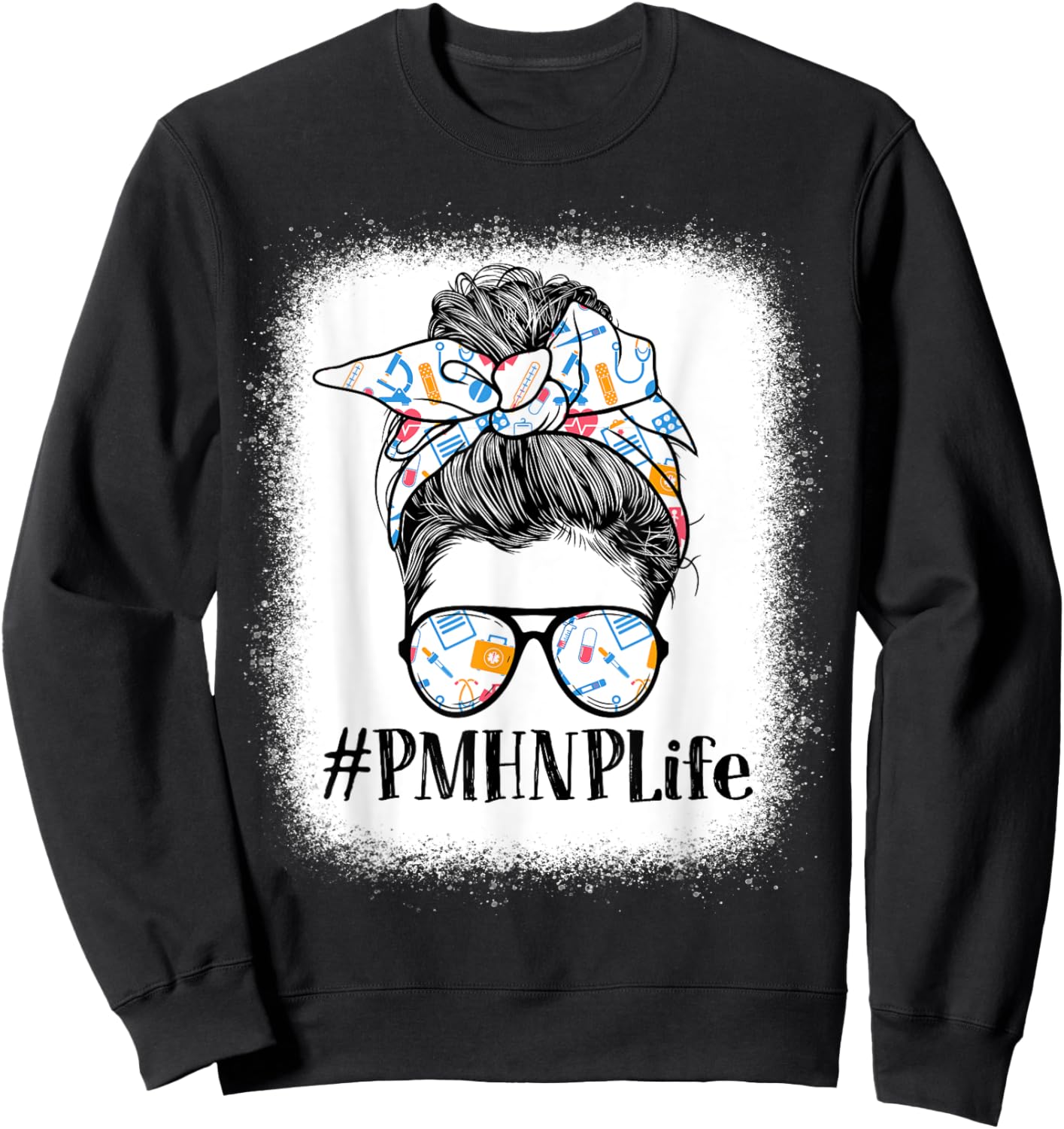 PMHNP Psychiatric Mental Health Nurse Practitioner Life Sweatshirt - Sweatshirt | Black