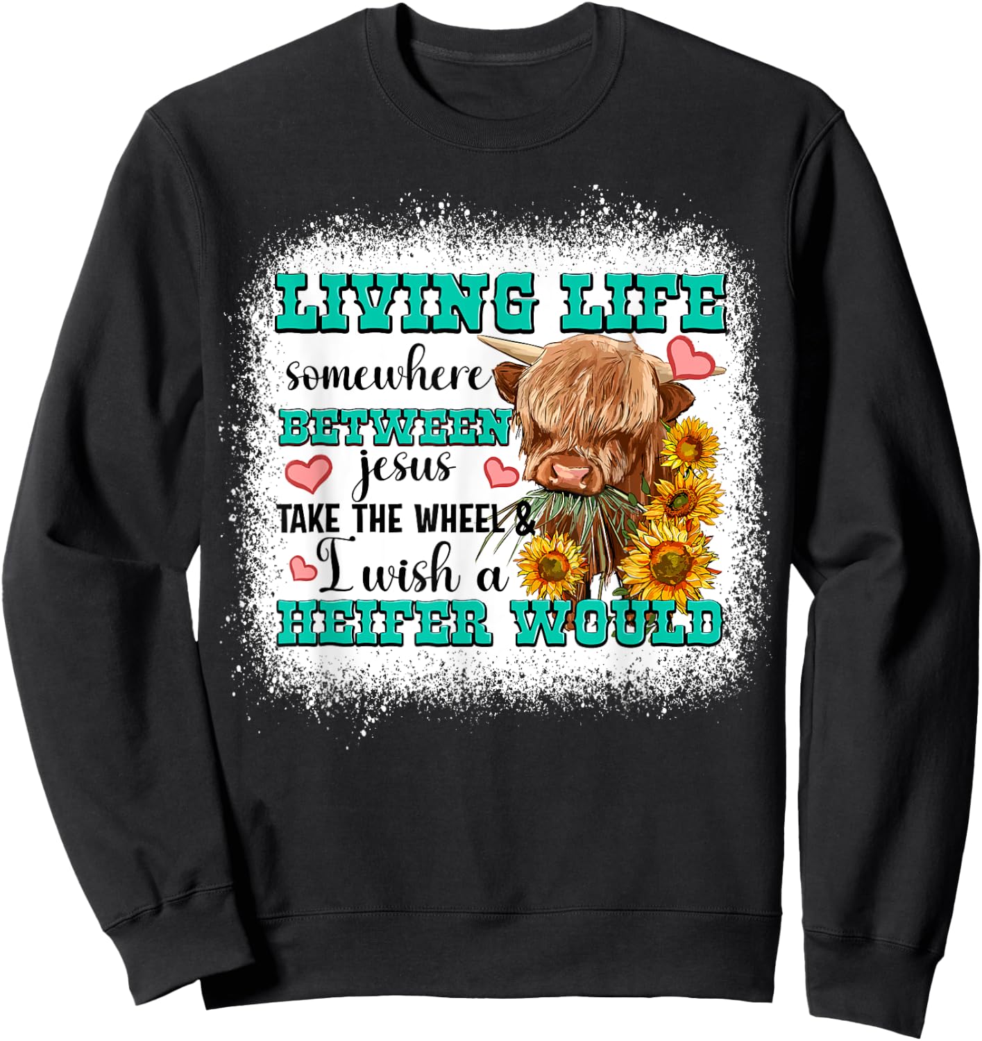 Living Life Somewhere Between Jesus Take The Wheel Sweatshirt - Sweatshirt | Black