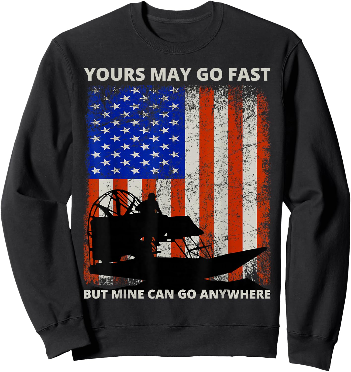 American Flag USA Airboat Fanboat Airboating Swamp boat Sweatshirt - Sweatshirt | Black