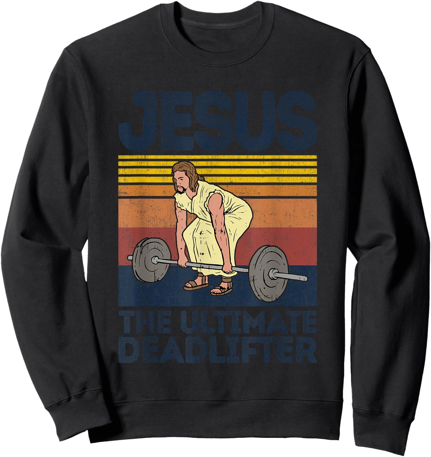 Vintage Jesus The Ultimate Deadlifter Funny Christian Gym Sweatshirt - Sweatshirt | Black