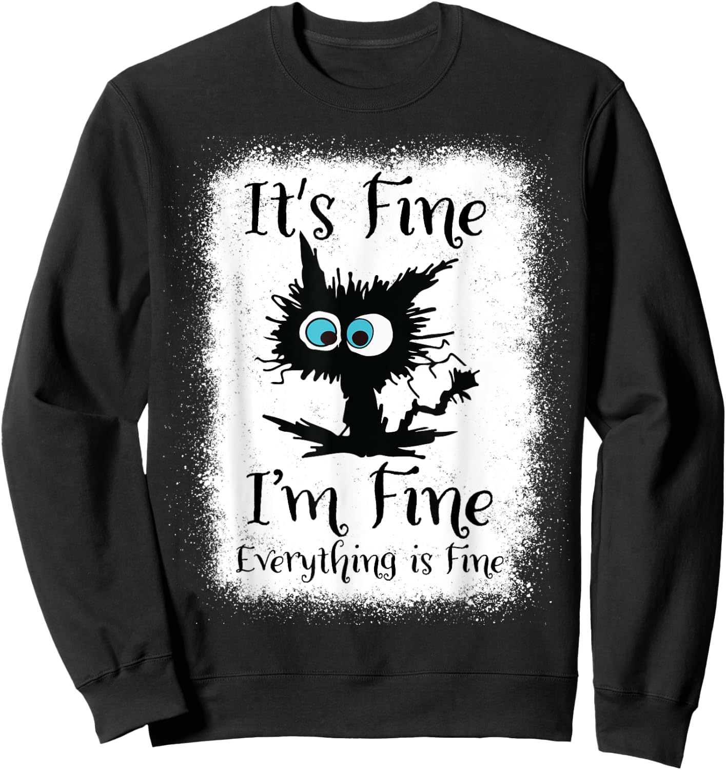 It's Fine I'm Fine Everything Is Fine Funny Black Cat Nurse Sweatshirt - Sweatshirt | Black