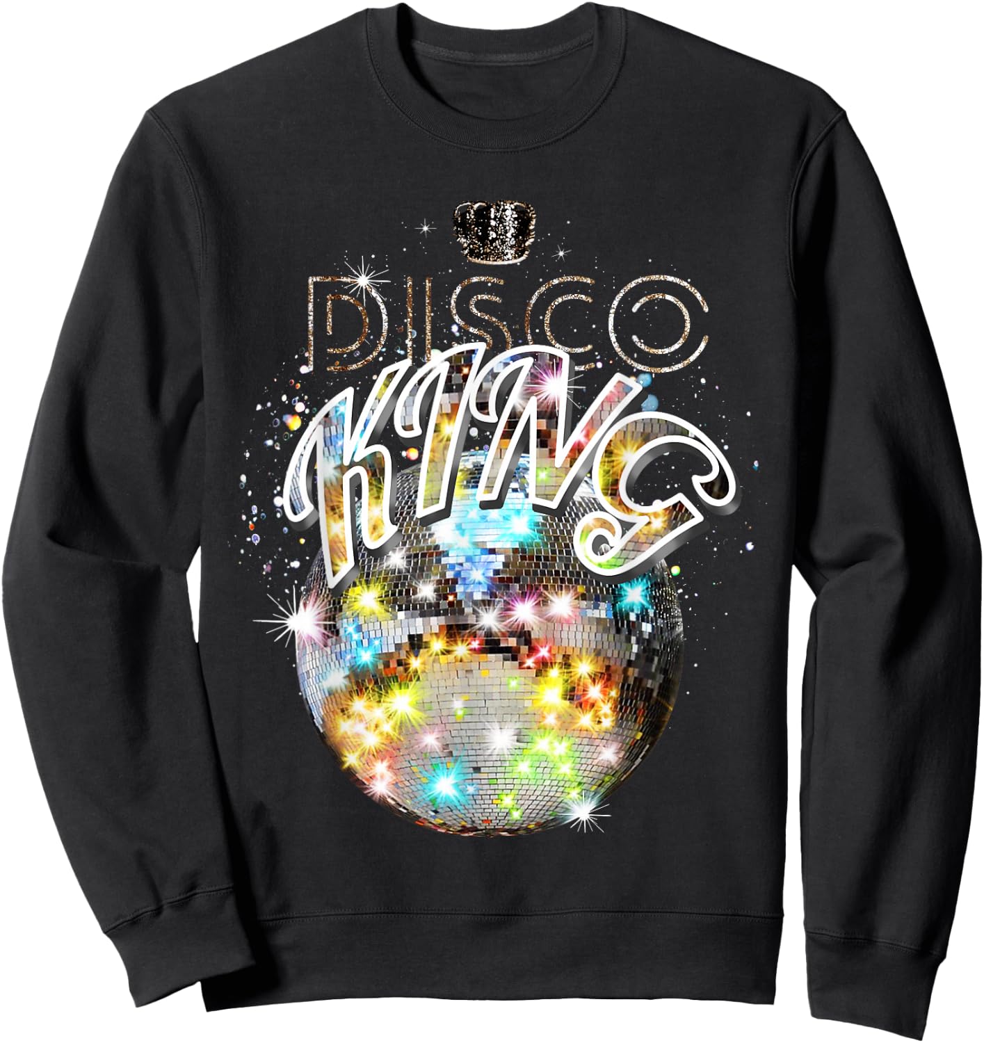 Disco Ball Disco King, 70s Retro Vintage Dancing Sweatshirt - Sweatshirt | Black