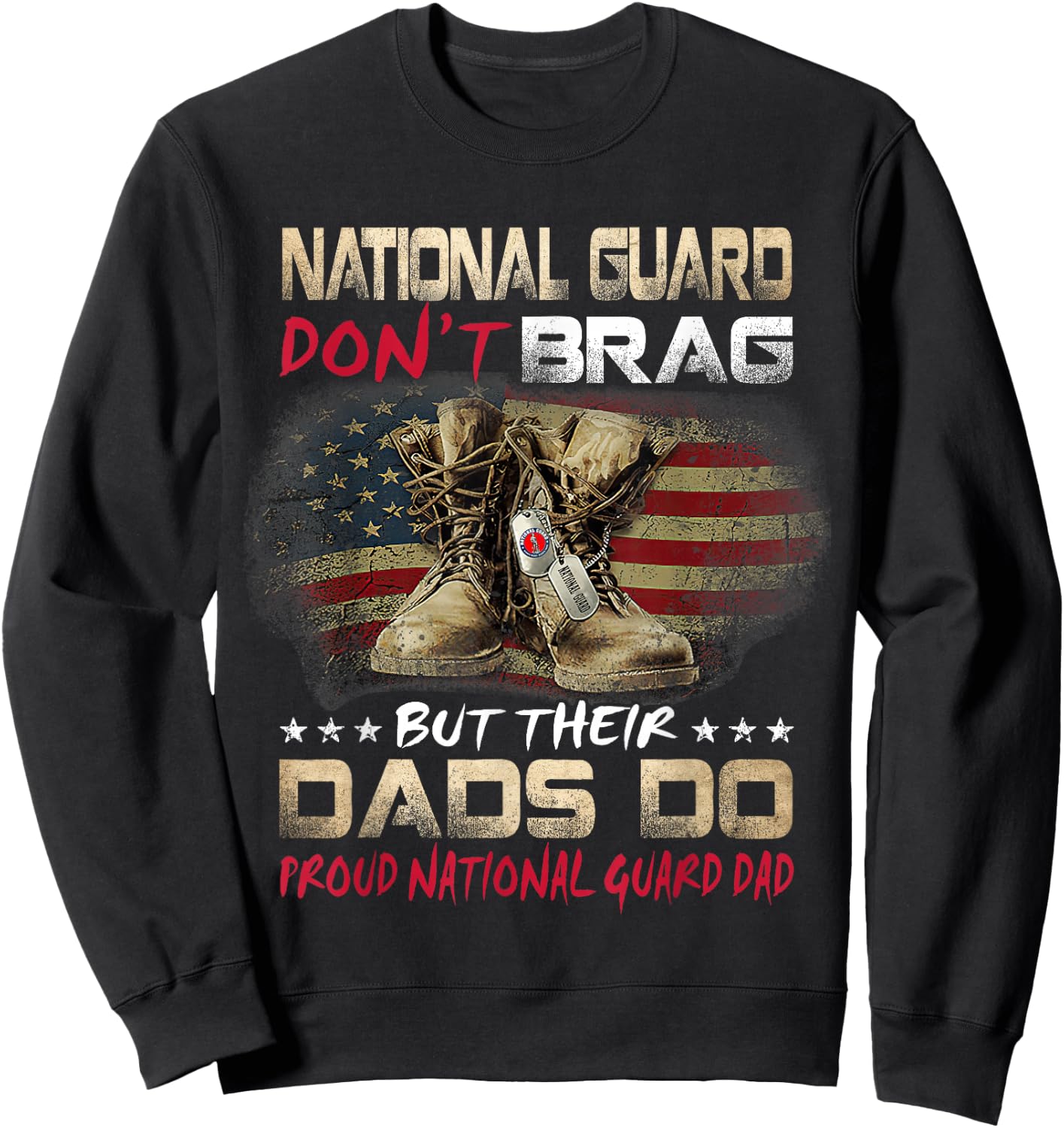 National Guard Graduation Proud National Guard Dad Sweatshirt - Sweatshirt | Black