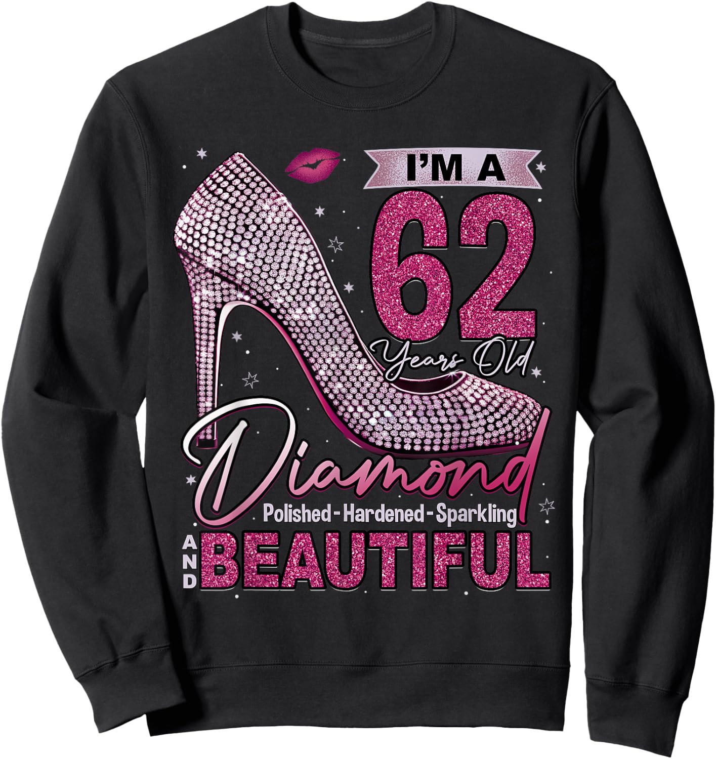 I'm A 62 Years Old Diamond, 62 and Fabulous Birthday Women Sweatshirt - Sweatshirt | Black