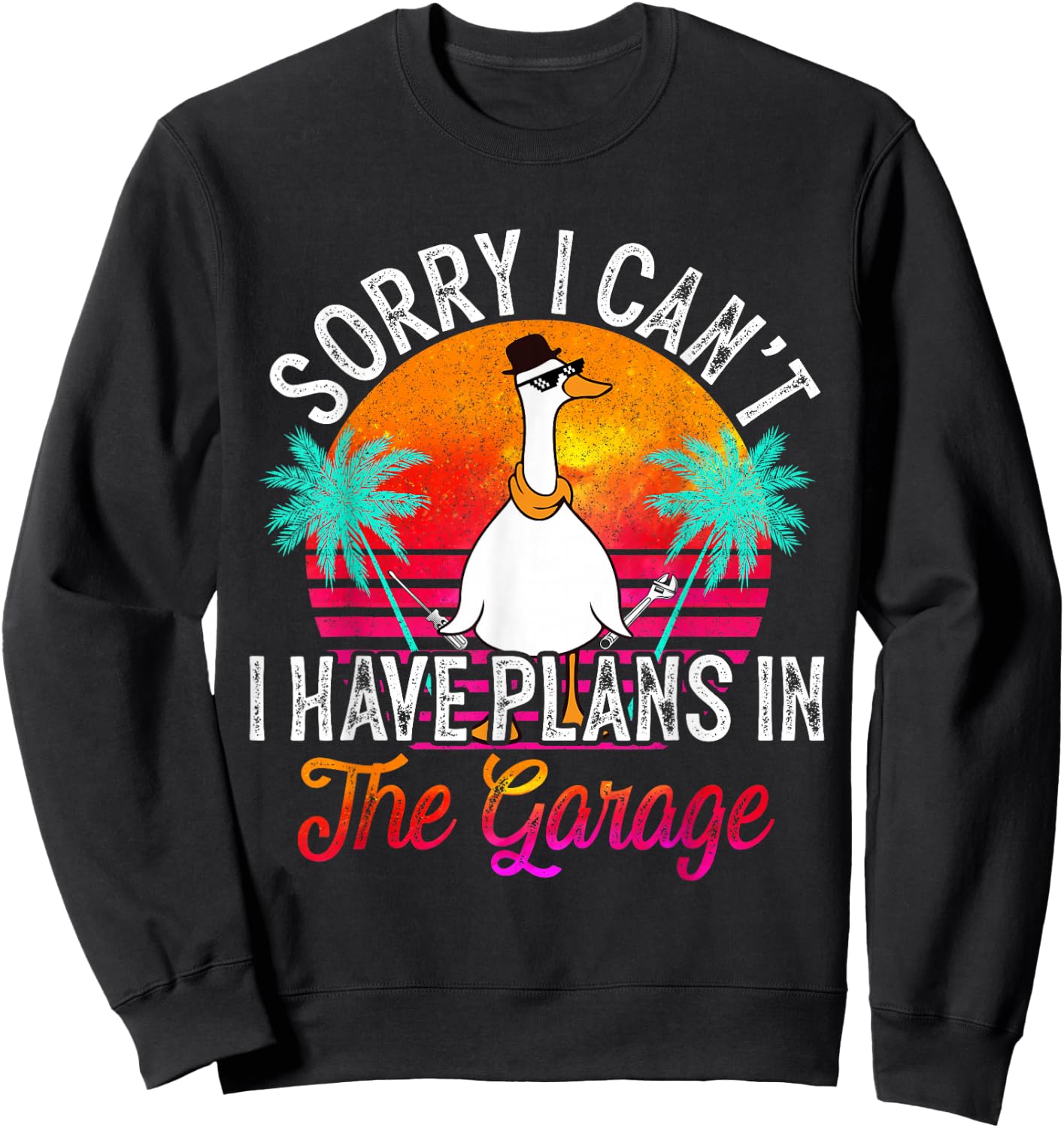 I Cant I Have Plans In The Garage Fathers Day Car Mechanics Sweatshirt - Sweatshirt | Black