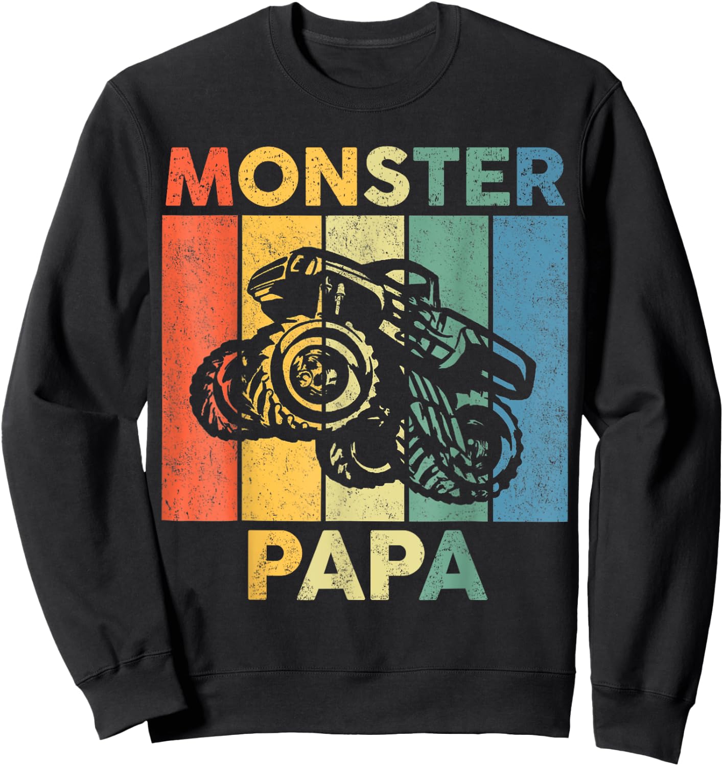 Monster Truck Retro Sunset Matching Family Store Papa Monster Truck Are My Jam Truck Lovers Sweatshirt - Sweatshirt | Black