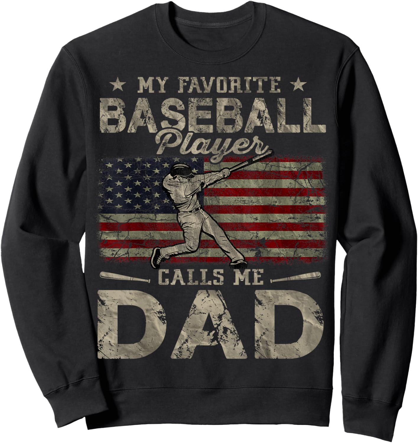 My Favorite Baseball Player Calls Me Dad Father's Day Sweatshirt - Sweatshirt | Black