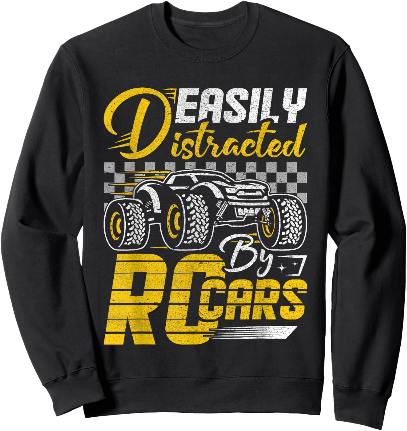 RC Car Race Fast Remote - Easily Distracted By RC Cars Sweatshirt - Sweatshirt | Black