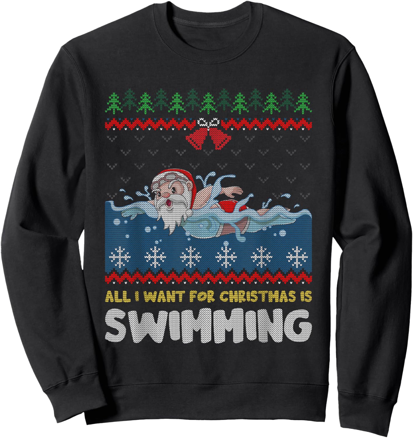 All I Want For Christmas Is Swimming Santa Ugly Sweater Sweatshirt - Sweatshirt | Black