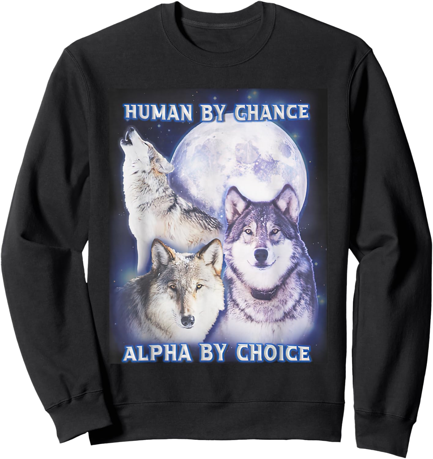 Human by Chance Alpha by Choice Alpha Wolf Women Sweatshirt - Sweatshirt | Black