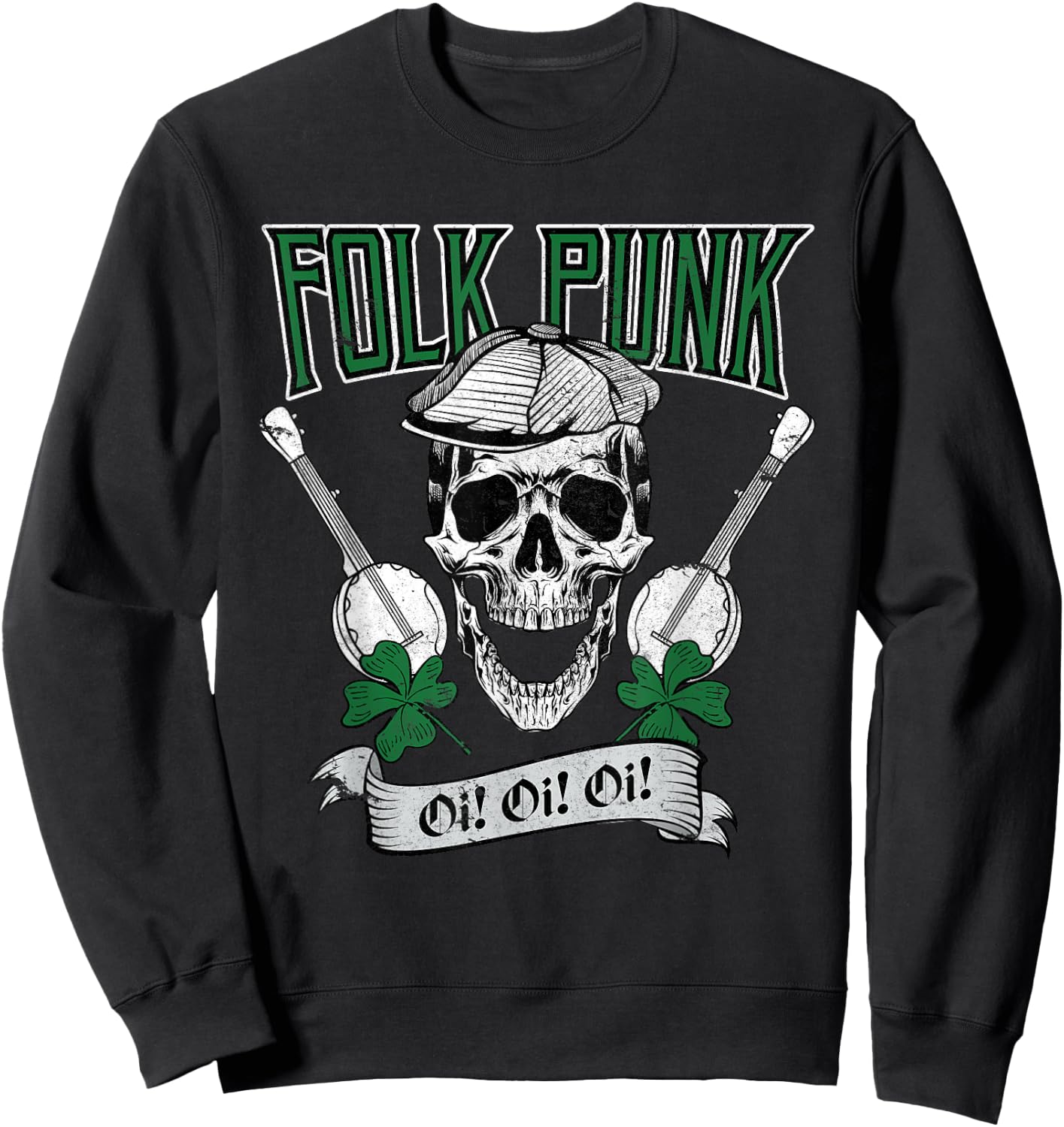 Irish Folk Punk Oi Punk Ska & Punk Rock for 80s Punks Sweatshirt - Sweatshirt | Black